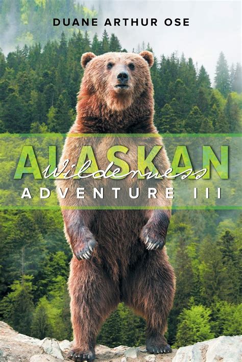 duane ose 2023|Duane Ose 2023: The Saga of the Alaskan Wilderness。